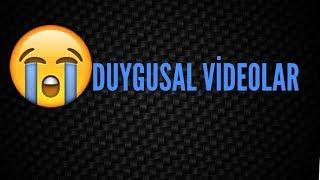 En Duygusal Videolar 2018