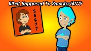 What Happened To Samster5677?