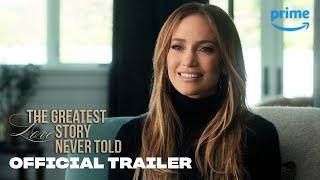 The Greatest Love Story Never Told - Official Trailer  Prime Video