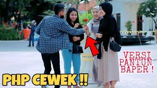 PRANK BAPER PHP  KASIH PANTUN KE CEWEK GAK DIKENAL + BUNGA  ENDINGNYA PECAH PARAH  part 11