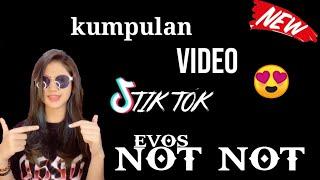 Kumpulan Tik Tok evos not not ️ part 1