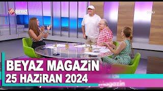 Beyaz Magazin 25 Haziran 2024