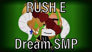 RUSH E  Dream SMP