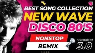 Best Songs Collection of New Wave Disco 80s Nonstop Remix