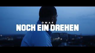 OMAR - NOCH EIN DREHEN prod. by COLLEGE & SEYFO