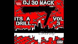 ChiRaq Drill MIX Dj 30 Mack Its a DRILL Vol.3