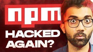 Was NPM hacked for 2 hours?