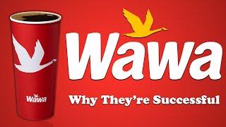 Wawa - Why Theyre Successful