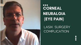 USA -  Corneal Neuralgia Eye Pain after LASIK
