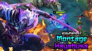 Hayabusa slowhands montage 2024 ..  Mobile legends bang bang