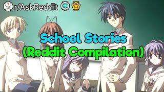 Tales from the School Reddit Compilation