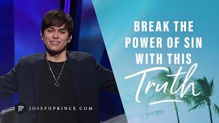 Break The Power Of Sin With This Truth  Joseph Prince