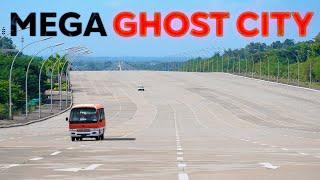 Myanmars $4BN Mega Ghost City
