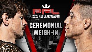 PFL 6 2023 Ceremonial Weigh Ins