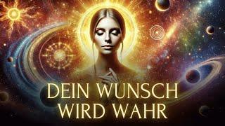 Nur 1 mal zuhören Dein WUNSCH wird wahr - Wunscherfüllungs-Meditation