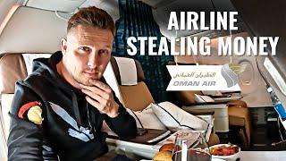 AIRLINE IS STEALING MY MONEY - AVOID OMAN AIR