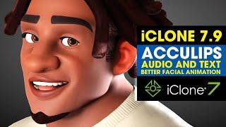 iClone 7.9 New Release  Acculips First Impressions  Updated Audio & Text to Lip Sync Animation