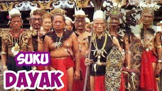 SUKU DAYAK - Tradisi Kepercayaan & Senjata Mematikan