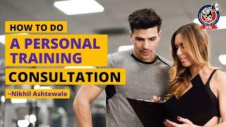 How to do a Personal Training Consultation  Fitness Counseling By Nikhil Ashtewale  IFSI Institute