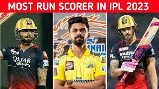 Most Run Scorer In IPL 2023 So Far  Most Runs In IPL 2023  IPL 2023 - Most Run Scorer  IPL 2023