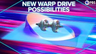 The NEW Warp Drive Possibilities