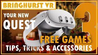 Your New Meta Quest 3 - Tips Tricks FREE GAMES & Accessories