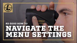 RX-5000 TBRW Navigating the Menu Settings