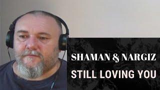 SHAMAN & NARGIZ ZAKIROVA - STILL LOVING YOU Scorpions live cover REACTION