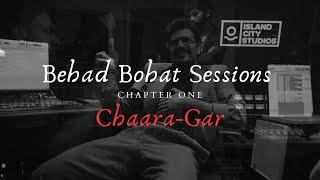 Alif  Behad Bohat Sessions  Chapter One  CHAARA-GAR