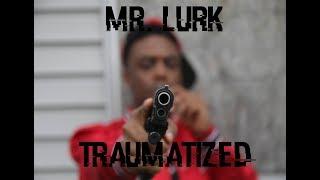 Mr  Lurk x Traumatized   by @eamstreetlegend