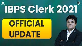 Official Update About IBPS Clerk Notification 2021