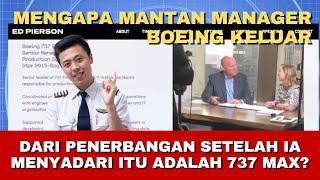 MENGAPA MANTAN MANAGER BOEING KELUAR DARI PENERBANGAN SETELAH IA MENYADARI ITU ADALAH 737 MAX?