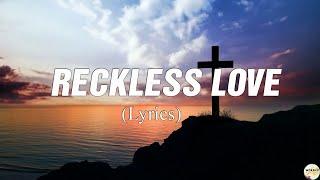 Reckless Love - Lyrics