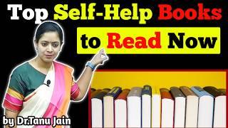 Top 10 Books for Self-Help and Personal Growth  Transform Your Life  by Dr.Tanu Jain @Tathastuics