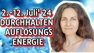 ️AKTUELLE 2.-12 JULI ENERGIE BOOSTER DURCHHALTEN  ERLÖSUNG Nancy Holten