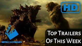 Top Trailers Of This Week  Week 04  Ft. Godzilla vs Kong Sky Rojo & More...