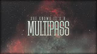 Lovely Burden - She Knows Its A Multipass Official Visualization