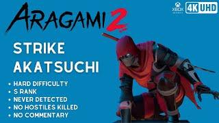 Aragami 2 - Strike Akatsuchi   HARD  S RANK  NO KILL  NEVER DETECTED  NO COMMENTARY