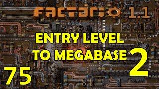 33K PLASTIC AND 250K OIL - Factorio 1.1 -Entry Level To Megabase 2-Lets Play Tutorial Ep 75