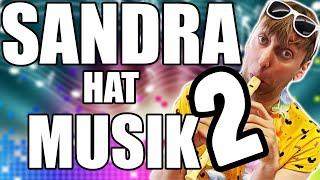 Sandra hat Musik Teil 2  Freshtorge