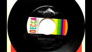 Youre Over There and Im Over Here  Johnny Wright  1965