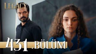 Emanet 431. Bölüm  Legacy Episode 431