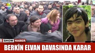 Berkin Elvan davasında karar