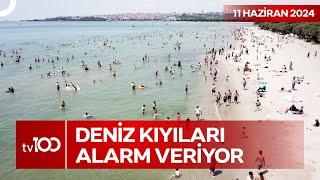 İstanbulda Denize Girenlere Kötü Haber  TV100 Ana Haber