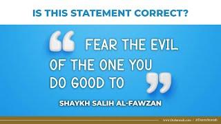 Could Doing Good Ever be Bad?  Shaykh Salih al-Fawzan