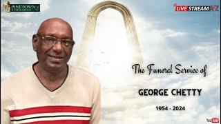 The Funeral Service of George Chetty