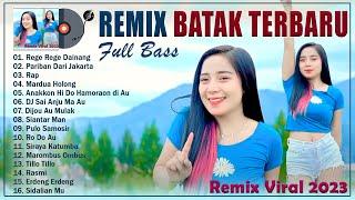 Remix Batak Terbaru Dan Terpopuler 2024 VIRAL TIKTOK  Lagu Remix Full Bass 2023 Enak Didengar