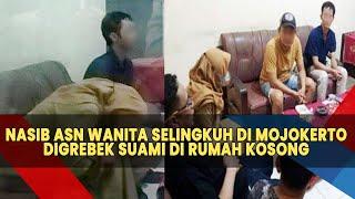 NASIB ASN Wanita Selingkuh di Mojokerto Sanksi Tegas Menanti Usai Digrebek Suami di Rumah Kosong