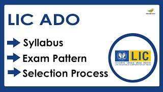 LIC ADO Syllabus 2023  Selection Process Exam Pattern