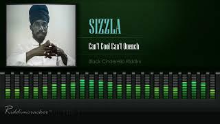 Sizzla - Cant Cool Cant Quench Black Cinderella Riddim HD